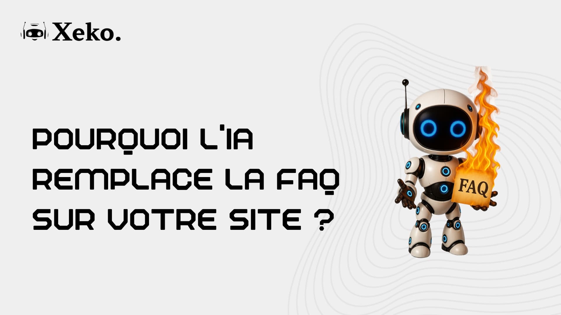 L'IA remplace la FAQ traditionnelle sur les sites web